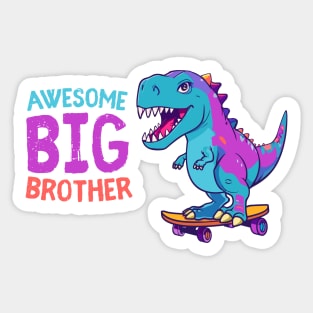 Awesome big brother skateboarding T-Rex Sticker